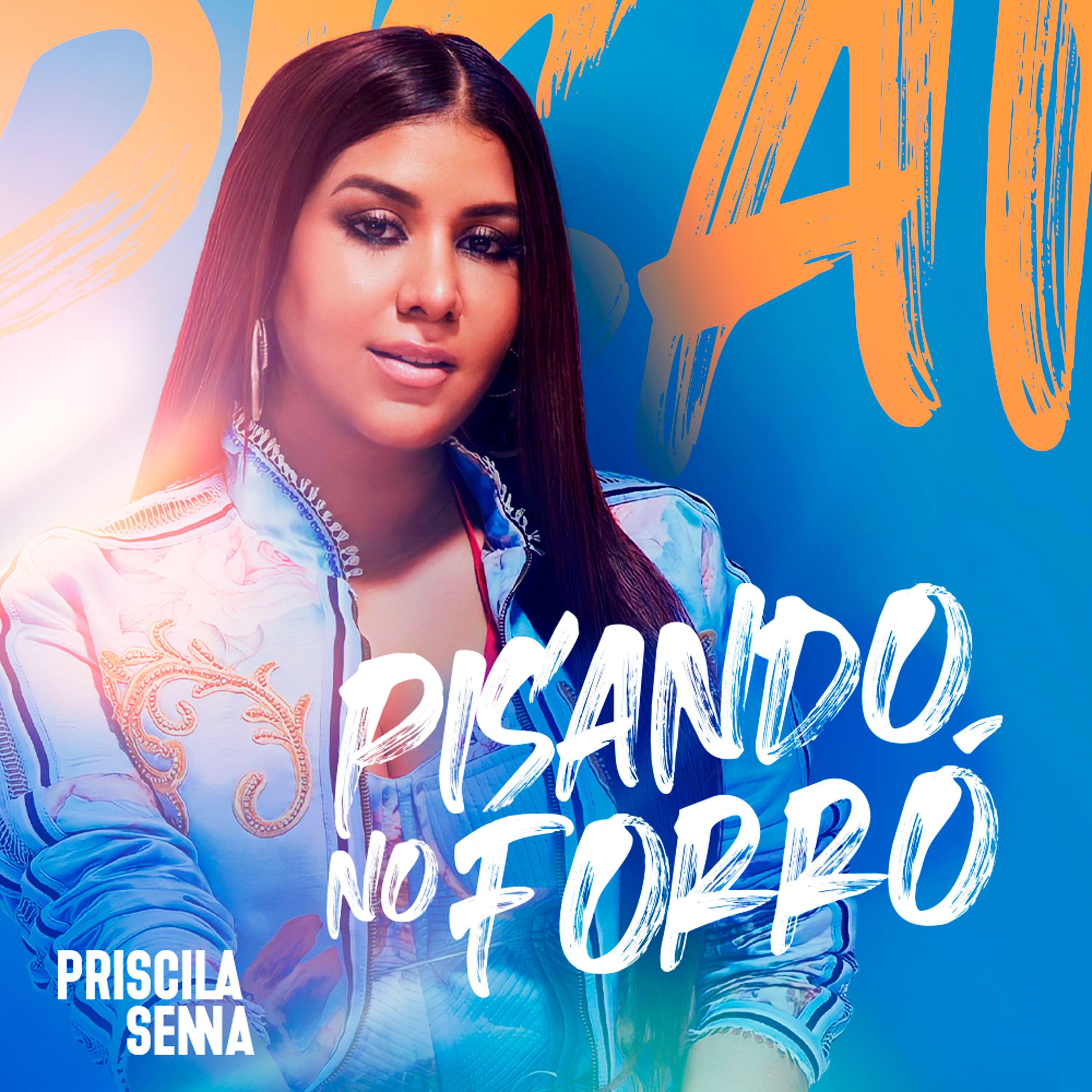Portada de Sencillo/EP "Pisando No Forró", de Priscila Senna