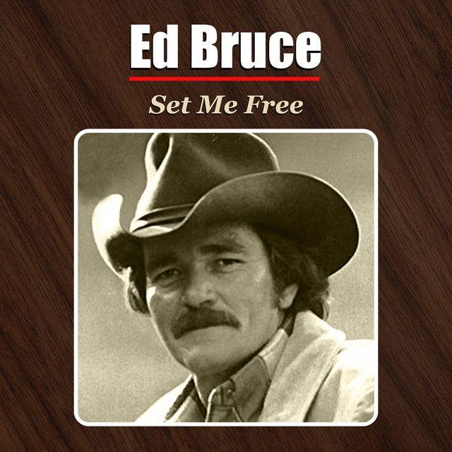 Portada de Álbum "Set Me Free", de Ed Bruce