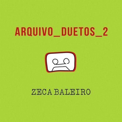 Portada de Álbum "Arquivo Duetos 2", de Zeca Baleiro