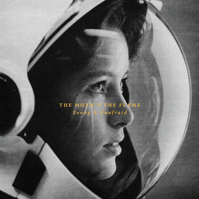 Portada de Álbum "Young & Unafraid", de The Moth & The Flame