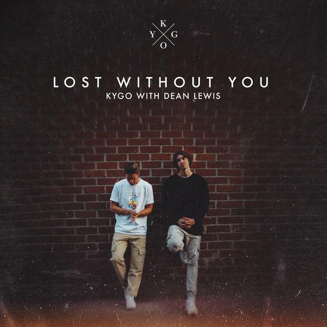 Portada de Sencillo/EP "Lost Without You", de Kygo