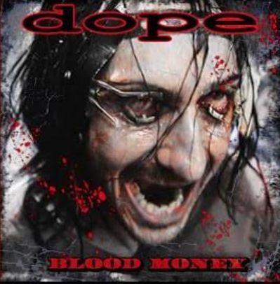 Single/EP cover of "Blood Money" by Dope