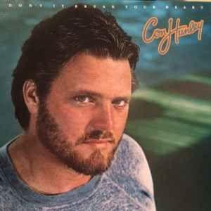 Portada de Álbum "Don't It Break Your Heart", de Con Hunley