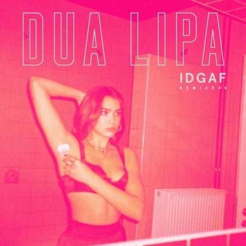 Capa do álbum "IDGAF (Remixes II)", de Dua Lipa