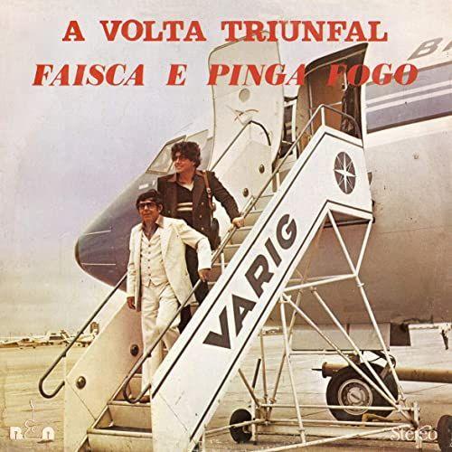 Portada de Álbum "A Volta Triunfal", de Faísca e Pinga Fogo