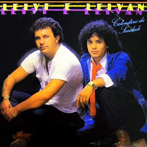 Portada de Álbum "Calendário Da Saudade", de Leivi e Leivan