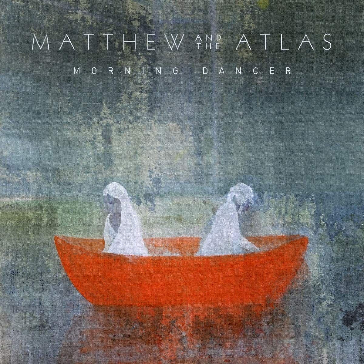 Portada de Álbum "Morning Dancer", de Matthew and the Atlas