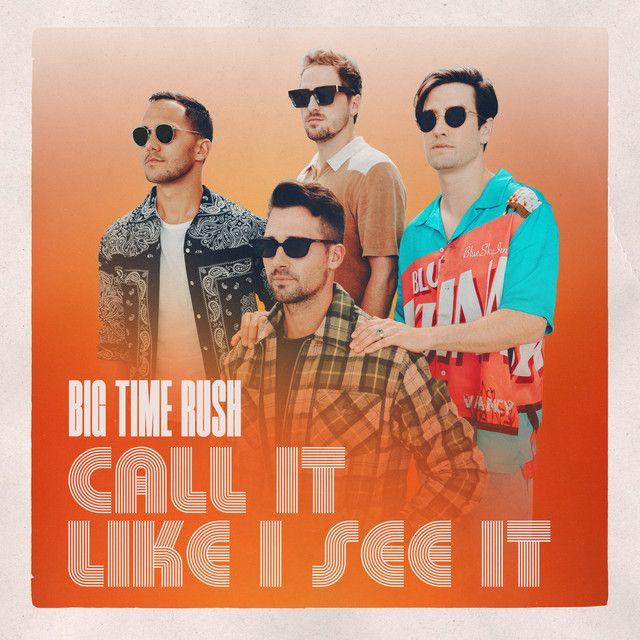 Portada del álbum "Call It Like I See It", de Big Time Rush