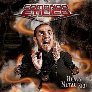 Portada de Álbum "Heavy Metal Réu", de Comando Etilico