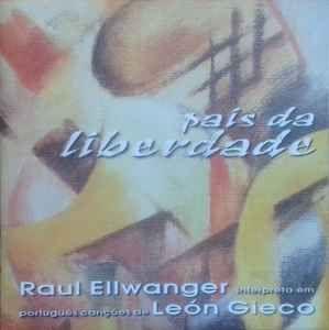 Capa do Álbum "País da Liberdade", de Raul Ellwanger