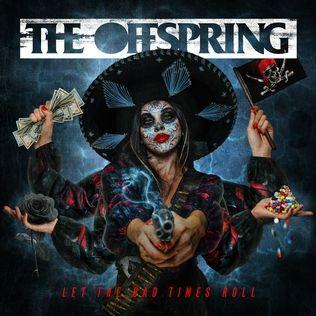 Portada del álbum "Let the Bad Times Roll (Deluxe Edition)", de The Offspring