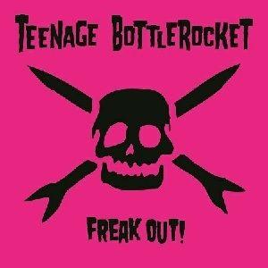 Portada de Álbum "Freak Out!", de Teenage Bottlerocket