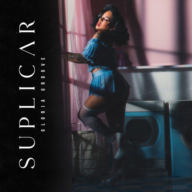 Portada del álbum "Suplicar", de Gloria Groove