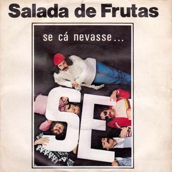 Single/EP cover of "Se Cá Nevasse... " by Salada De Frutas