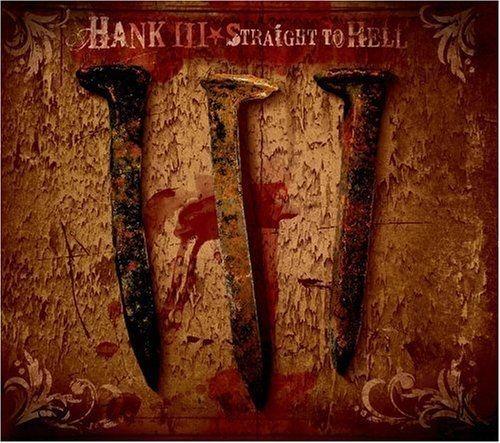 Portada de Álbum "Straight to Hell", de Hank Williams III