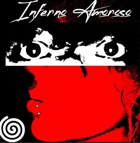 Portada de Sencillo/EP "Inferno Amoroso ", de Espiral De Sentimentos