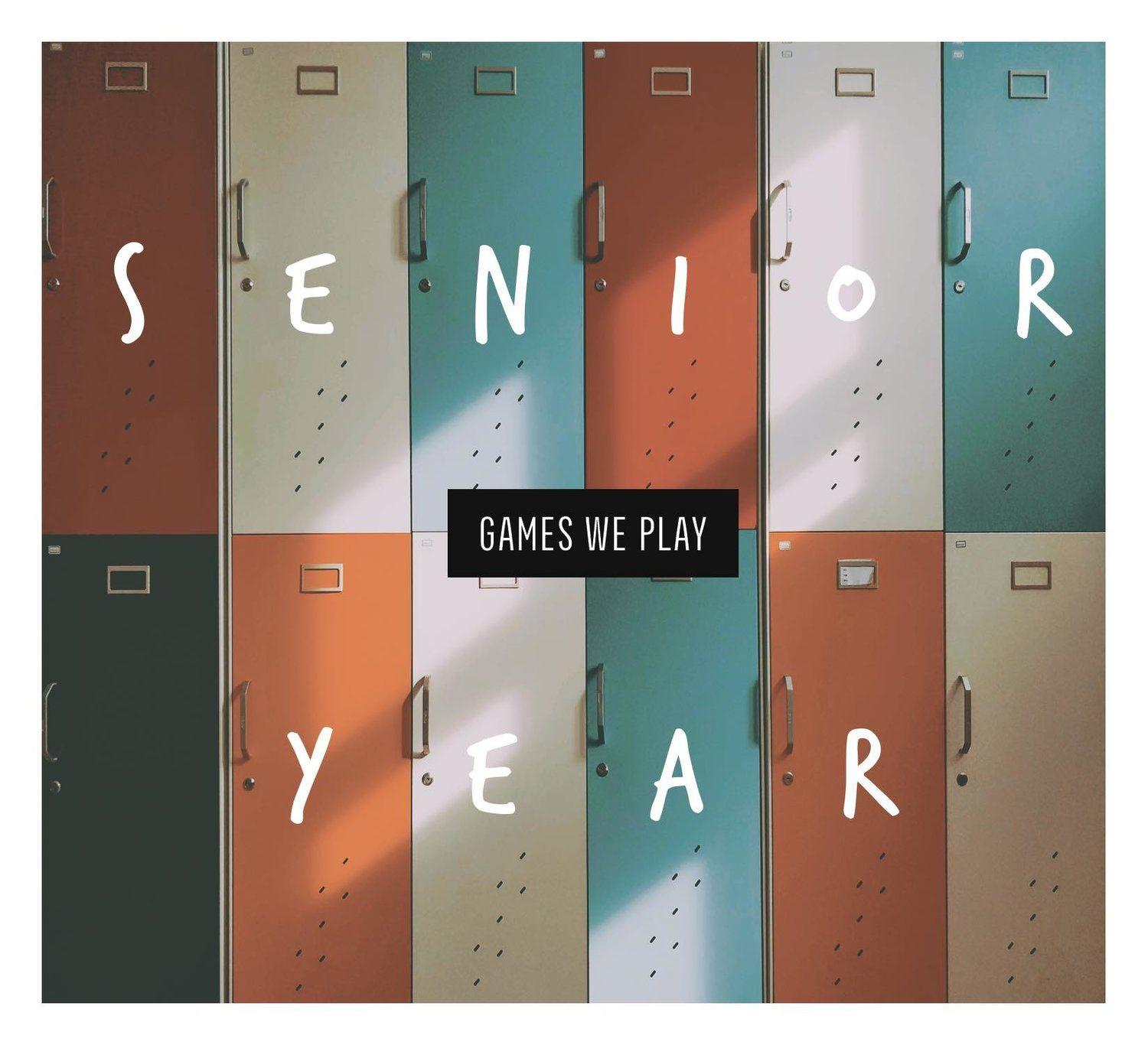 Portada de Sencillo/EP "Senior Year", de Games We Play