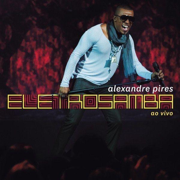 Album cover of "Eletrosamba (Ao Vivo)" by Alexandre Pires