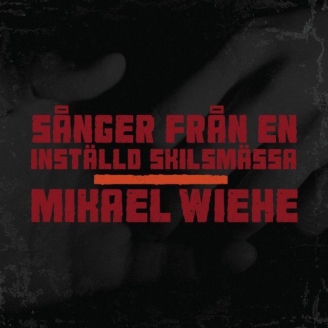Portada de Álbum "Sånger Från En Inställd Skilsmässa", de Mikael Wiehe