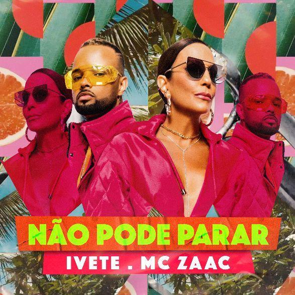 Portada del álbum "Não Pode Parar (part. MC Zaac)", de Ivete Sangalo