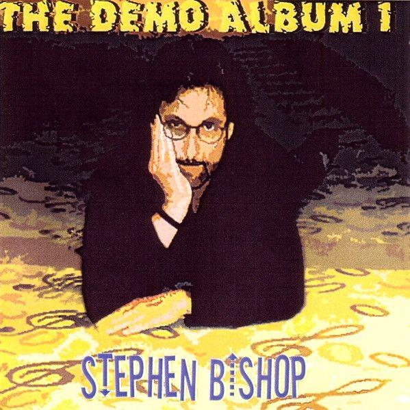 Album cover of "The Demo Album 1" by Stephen Bishop