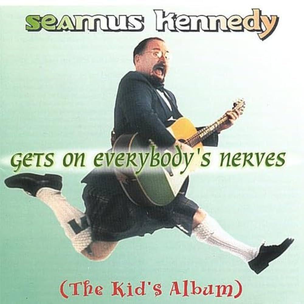 Portada de Álbum "Gets On Everybody's Nerves (The Kids Album)", de Seamus Kennedy