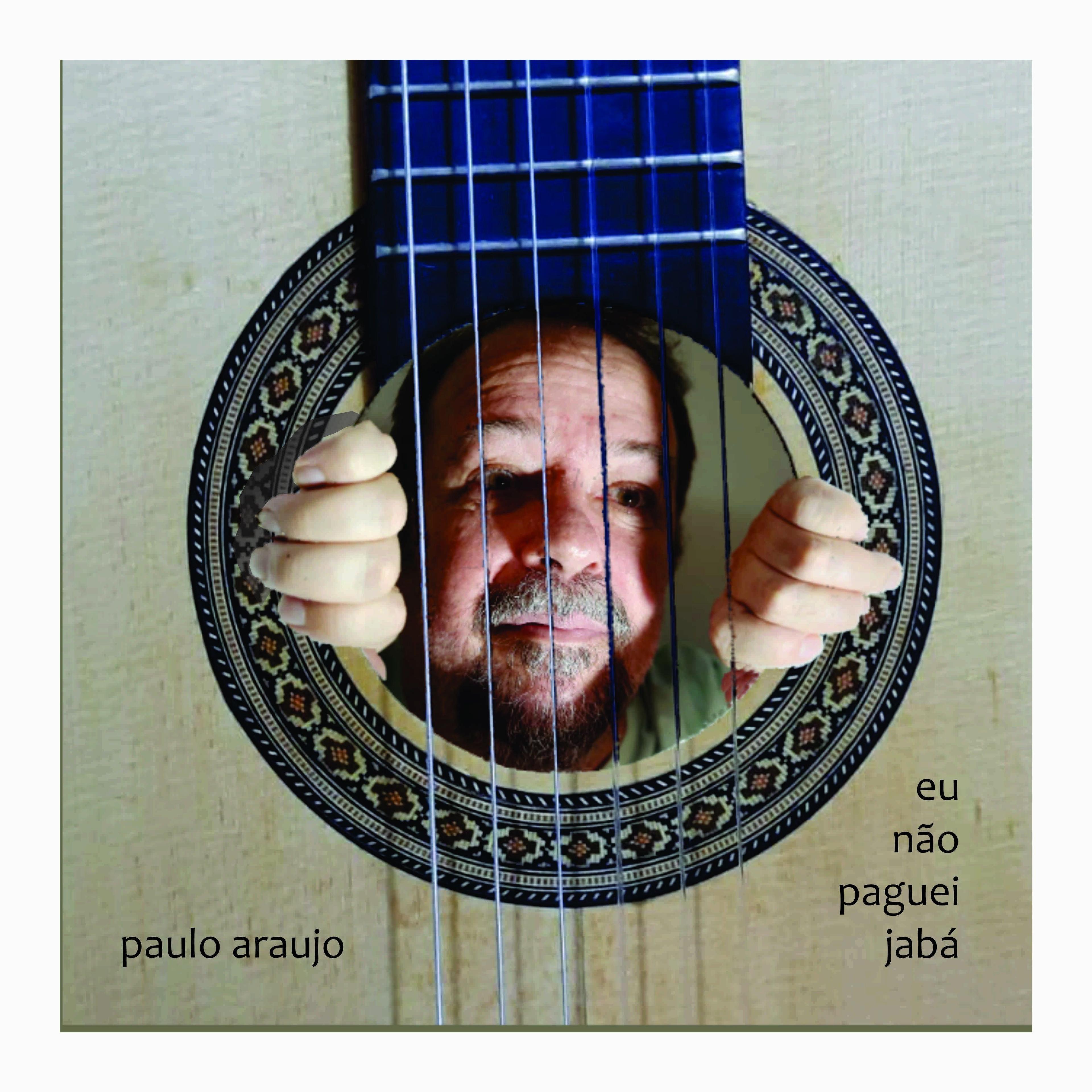 Portada de Álbum "Eu Não Paguei Jabá", de Paulo Araújo