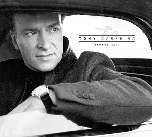 Album cover of "Sempre Mais" by Tony Carreira