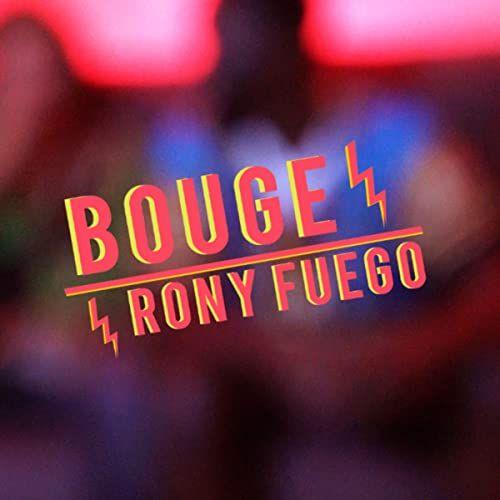 Portada de Sencillo/EP "Bouge", de Rony Fuego
