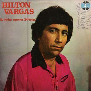 Capa do Álbum "Eu Tinha Apenas 20 Anos", de Hilton Vargas