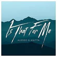 Album cover of "Is That For Me (feat. Alesso)" by Anitta