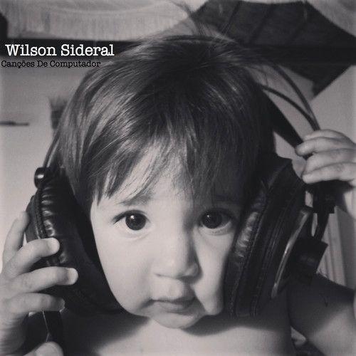 Portada de Álbum "Canções de Computador", de Wilson Sideral