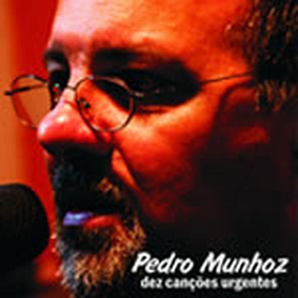 Portada de Álbum "Dez Cancoes Urgentes", de Pedro Munhoz