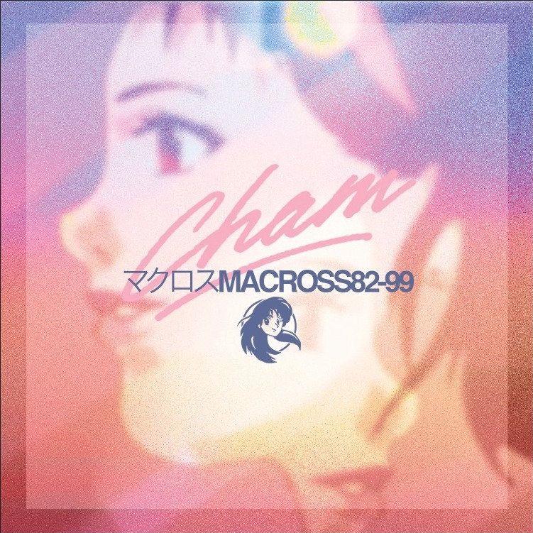 Capa do Álbum "CHAM!", de マクロスMACROSS 82-99