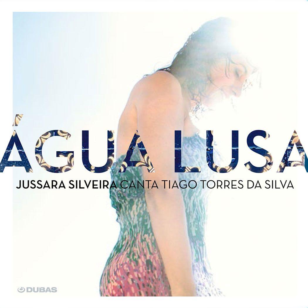 Album cover of "Água Lusa" by Jussara Silveira