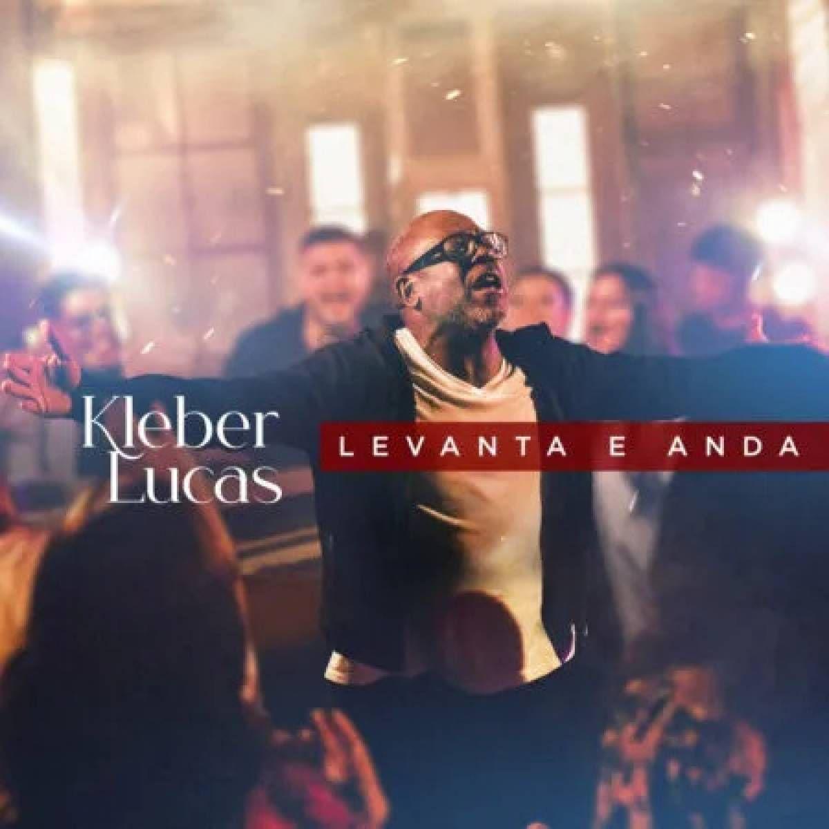 Portada del álbum "Levanta e Anda", de Kleber Lucas