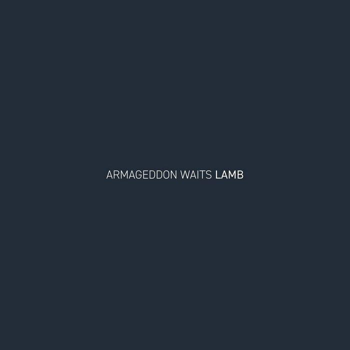 Portada de Sencillo/EP "Armageddon Waits", de Lamb