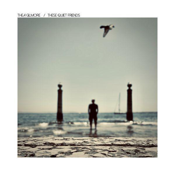 Album cover of "These Quiet Friends" by Thea Gilmore