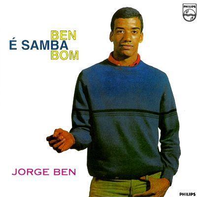 Album cover of "Ben É Samba Bom" by Jorge Ben Jor
