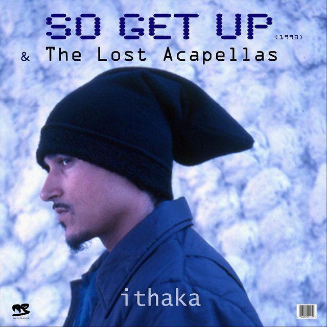 Portada de Álbum "So Get Up & The Lost Acapellas", de Ithaka