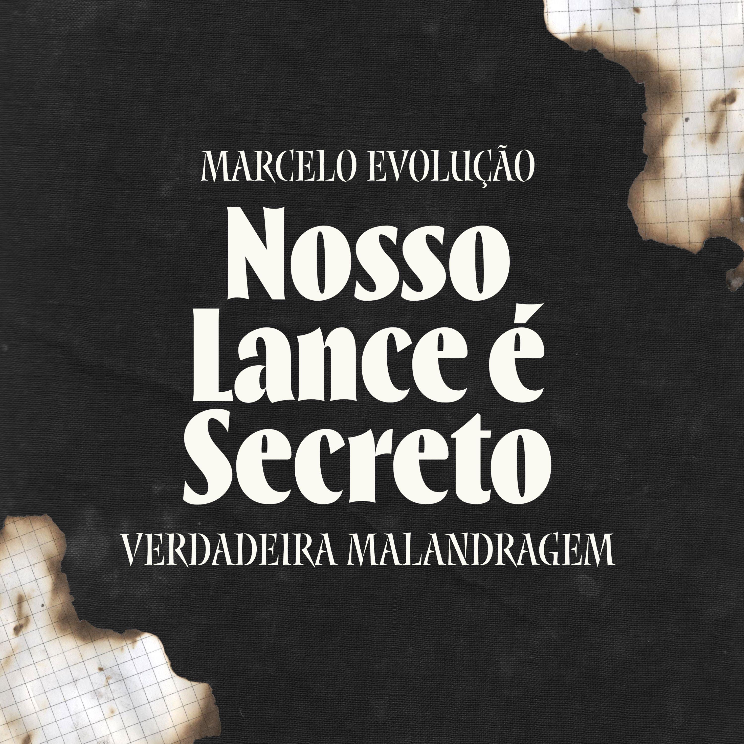 Portada de Sencillo/EP "Nosso Lance é Secreto", de Marcelo Evolução