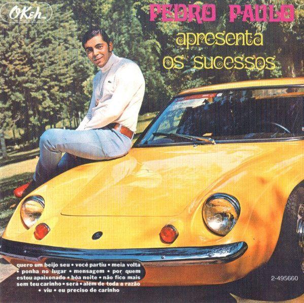Portada de Álbum "Apresenta Os Sucessos", de Pedro Paulo (Jovem Guarda)
