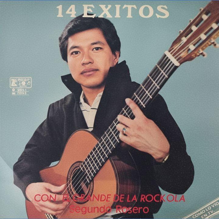 Capa do Álbum "14 Éxitos Con El Grande de La Rockola", de Segundo Rosero