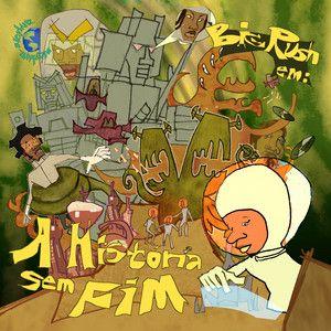 Capa do Álbum "A HISTÓRIA SEM FIM", de Big Rush