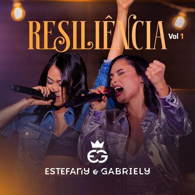 Capa do Álbum "Resiliência, Vol. 1 (Ao Vivo)", de Estefany e Gabriely