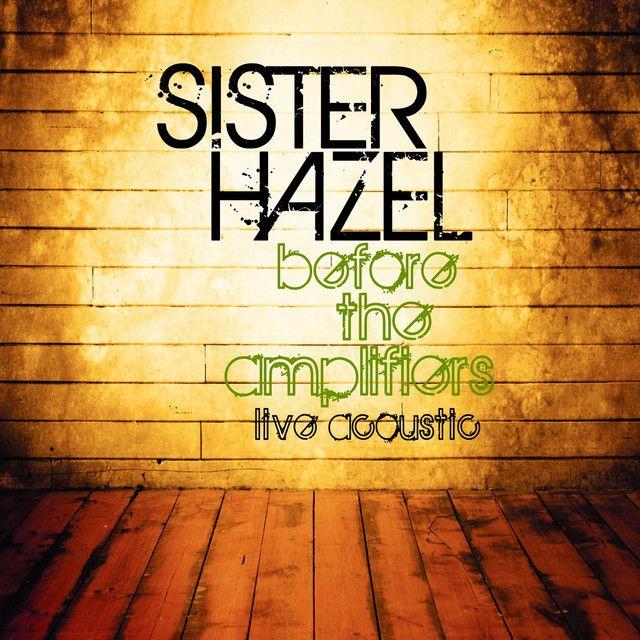 Capa do Álbum "Before The Amplifiers: Live Acoustic", de Sister Hazel