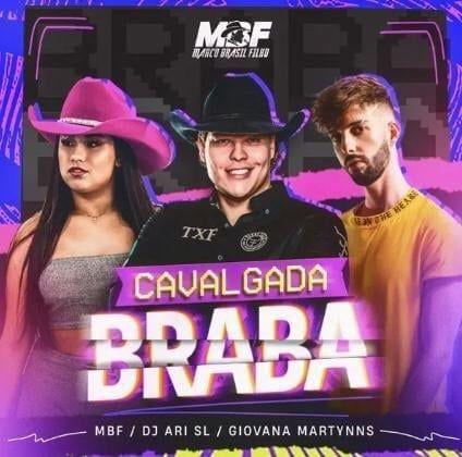 Portada de Sencillo/EP "Cavalgada Braba (part. DJ Ari SL e Giovana Martynns)", de Marco Brasil Filho