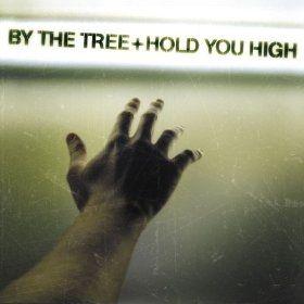 Album cover of "Hold You High" by By The Tree