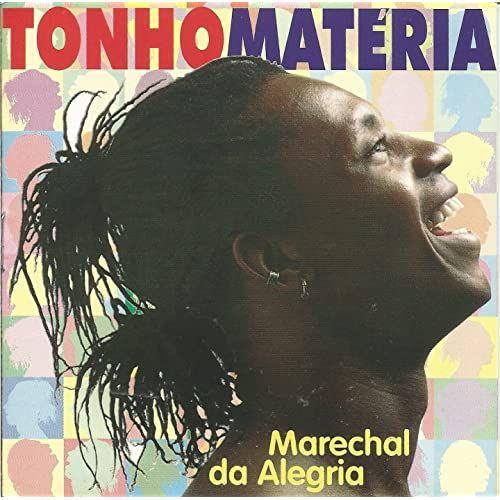 Portada de Álbum "Marechal da Alegria", de Tonho Matéria