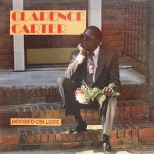 Album cover of "Hooked On Love" by Clarence Carter
